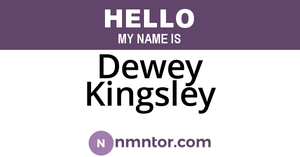 Dewey Kingsley