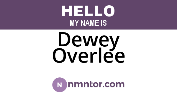 Dewey Overlee