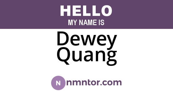 Dewey Quang