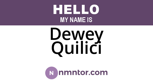 Dewey Quilici