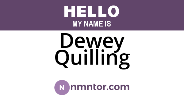 Dewey Quilling