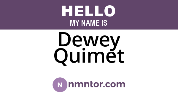 Dewey Quimet