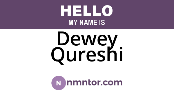 Dewey Qureshi