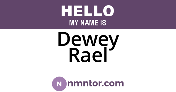 Dewey Rael