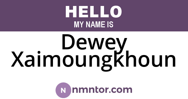 Dewey Xaimoungkhoun