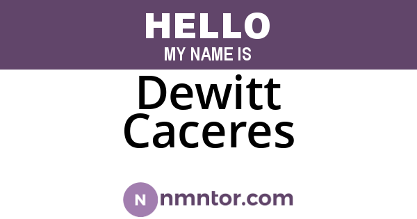 Dewitt Caceres