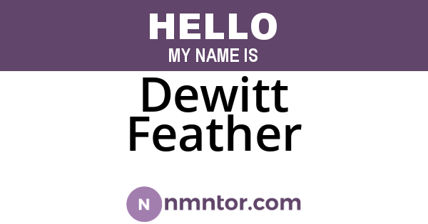 Dewitt Feather