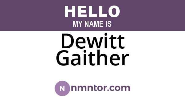 Dewitt Gaither