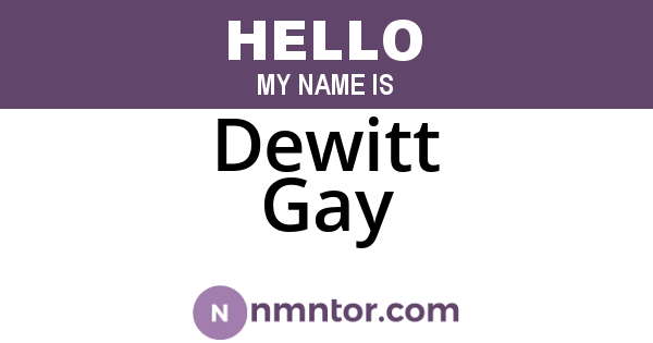 Dewitt Gay