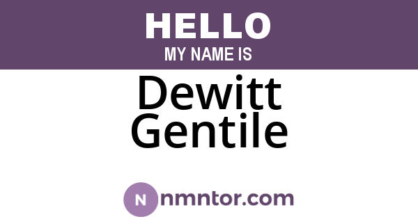 Dewitt Gentile