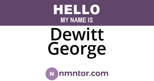 Dewitt George