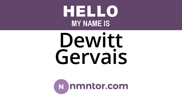 Dewitt Gervais
