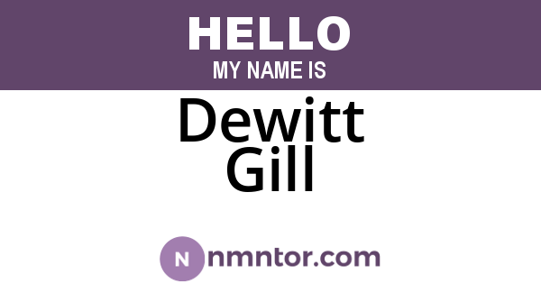 Dewitt Gill