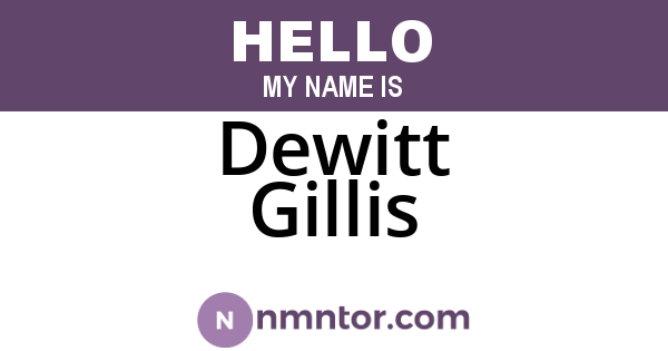 Dewitt Gillis