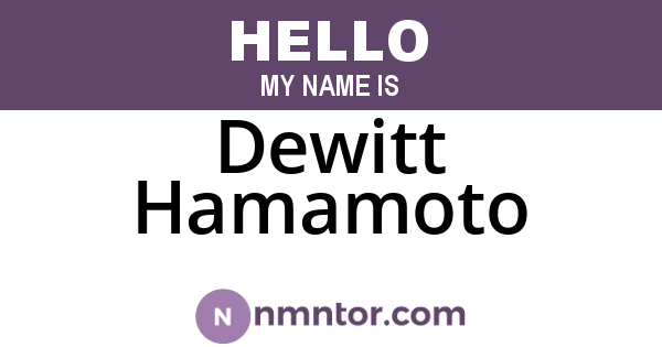 Dewitt Hamamoto