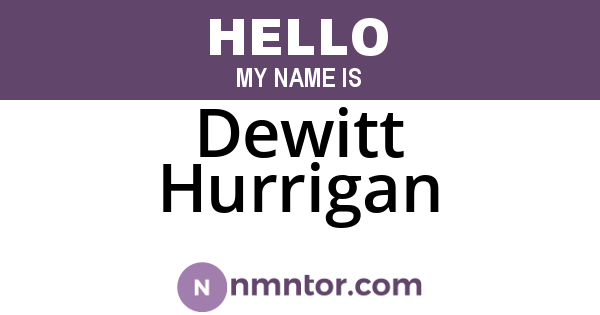 Dewitt Hurrigan