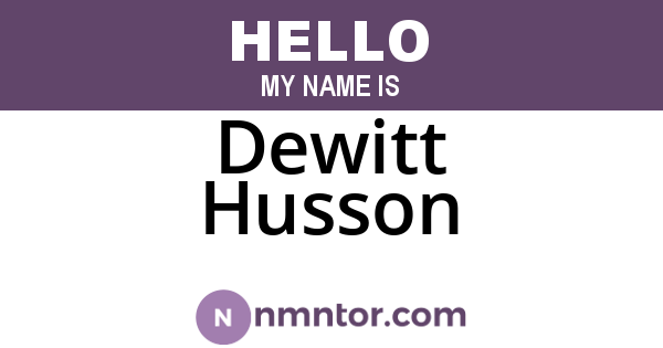Dewitt Husson