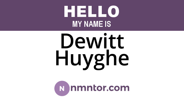 Dewitt Huyghe