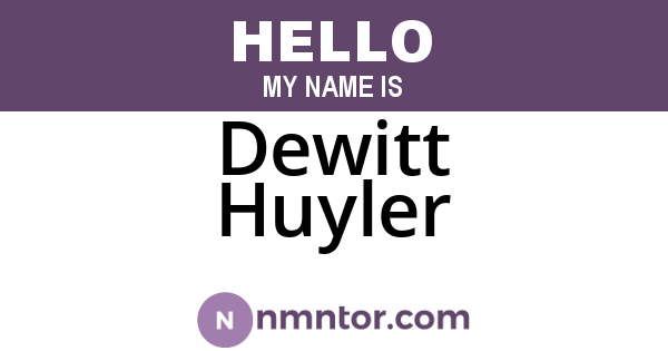 Dewitt Huyler