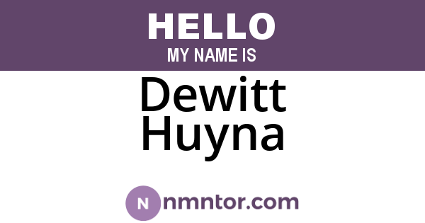 Dewitt Huyna