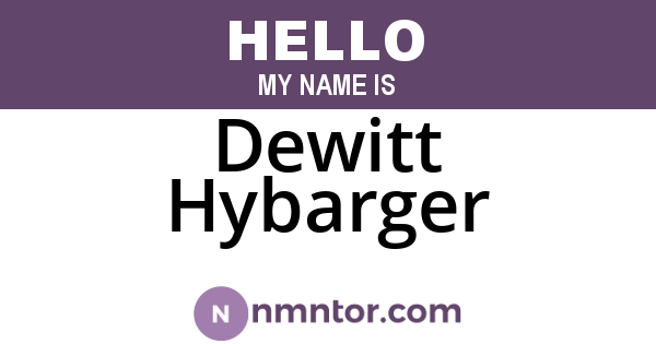 Dewitt Hybarger