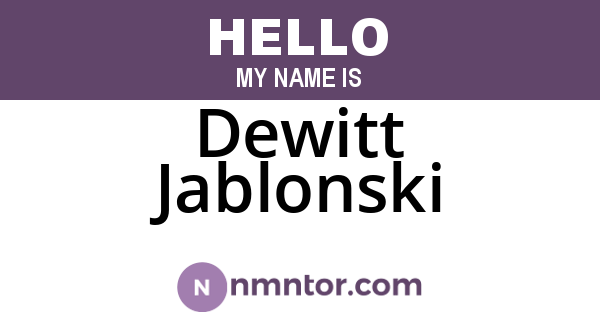 Dewitt Jablonski