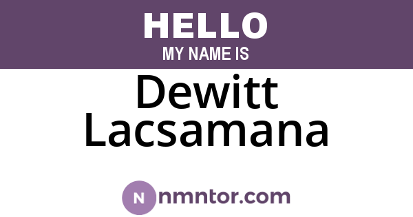Dewitt Lacsamana
