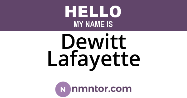 Dewitt Lafayette