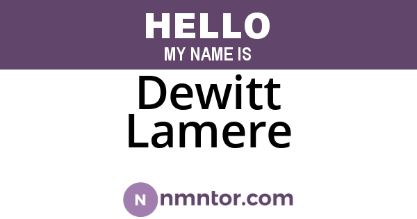 Dewitt Lamere