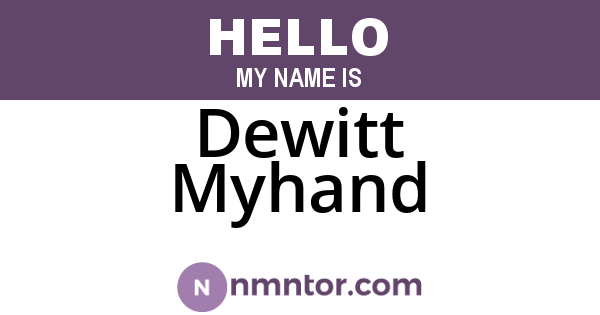 Dewitt Myhand