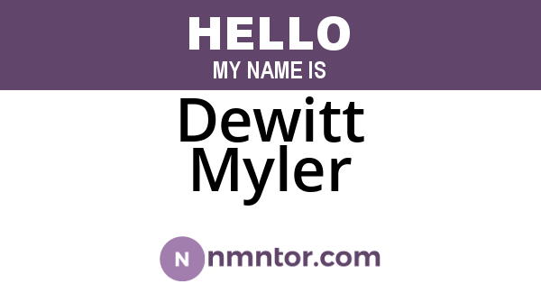 Dewitt Myler