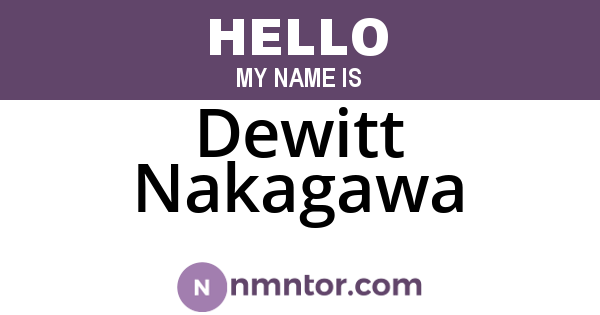 Dewitt Nakagawa