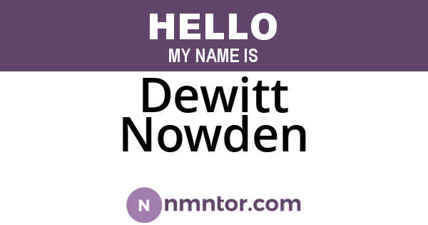 Dewitt Nowden