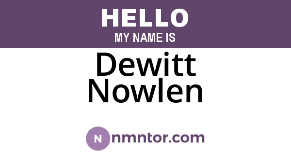 Dewitt Nowlen