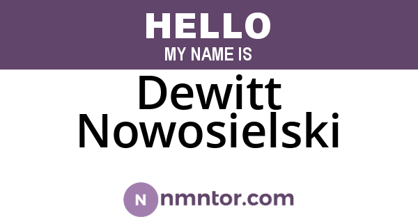 Dewitt Nowosielski