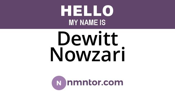 Dewitt Nowzari