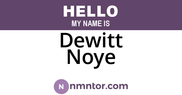 Dewitt Noye