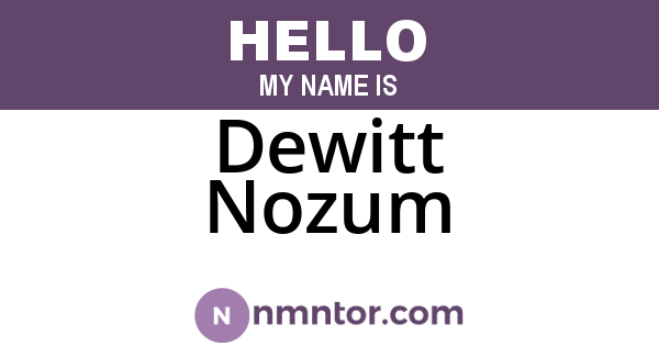 Dewitt Nozum