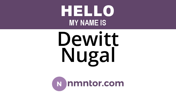 Dewitt Nugal
