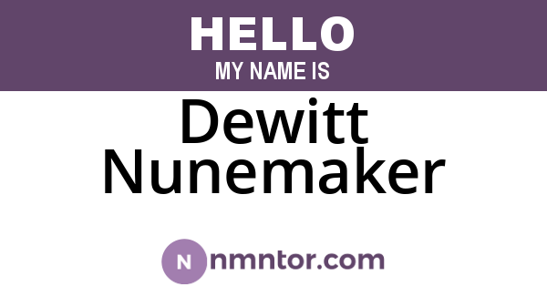 Dewitt Nunemaker
