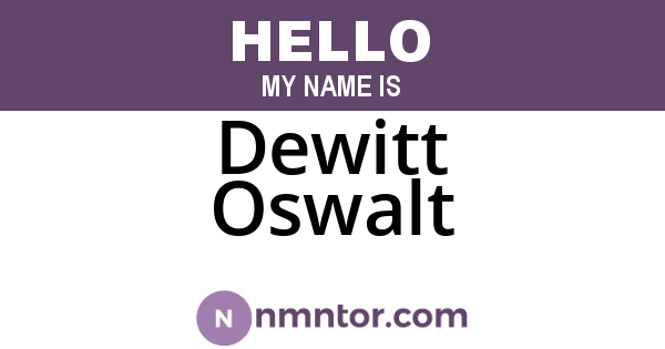 Dewitt Oswalt