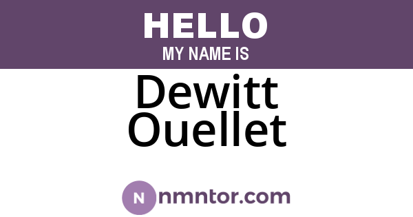 Dewitt Ouellet