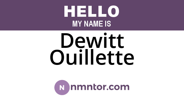 Dewitt Ouillette