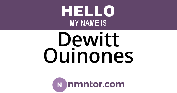 Dewitt Ouinones