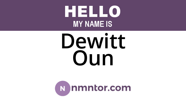 Dewitt Oun
