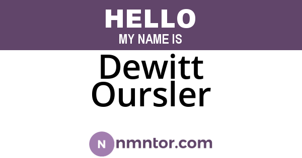 Dewitt Oursler