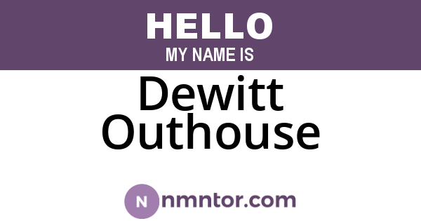 Dewitt Outhouse