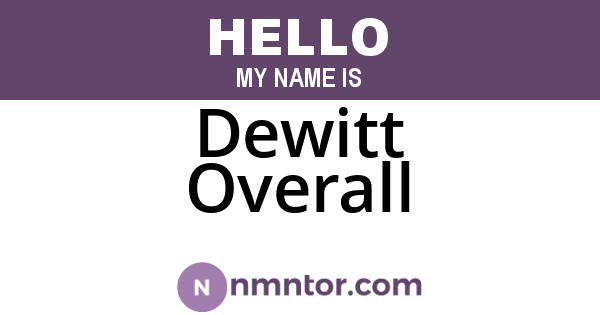 Dewitt Overall