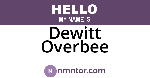 Dewitt Overbee