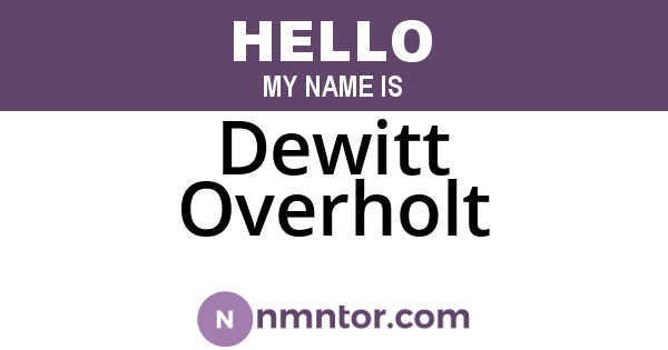 Dewitt Overholt